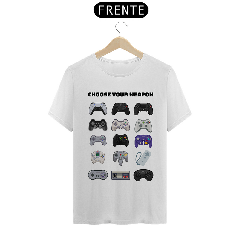 Camiseta Choose Your Weapon