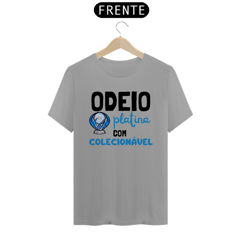 Camiseta "Odeio Platina com Colecionável"